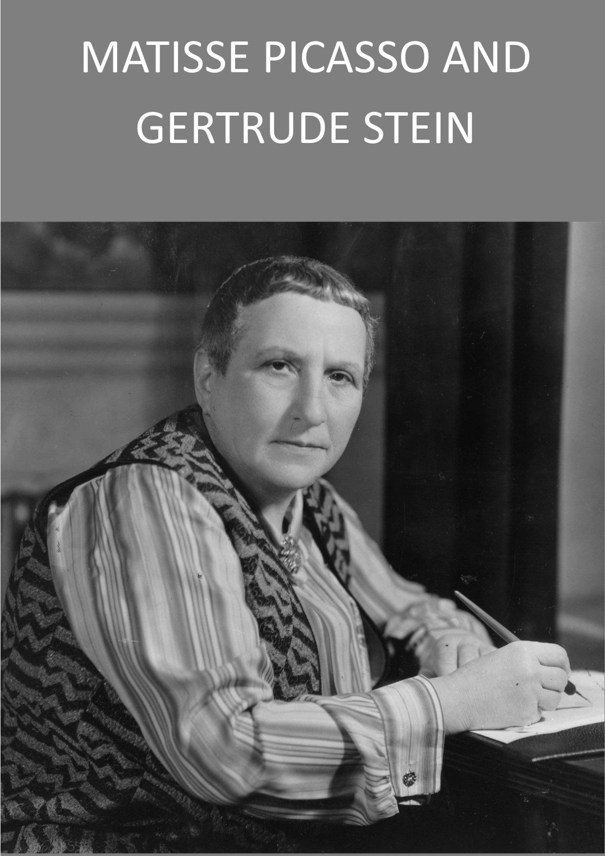 Matisse Picasso and Gertrude Stein _Cover